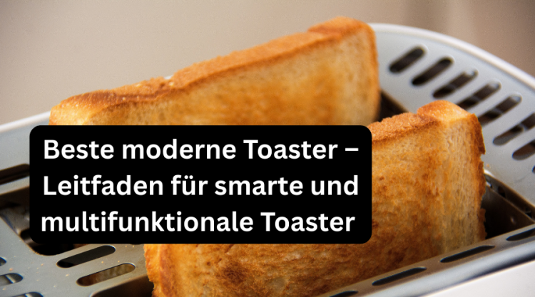 Bester moderner Toaster